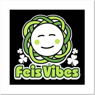 Feis Vibes Posters and Art